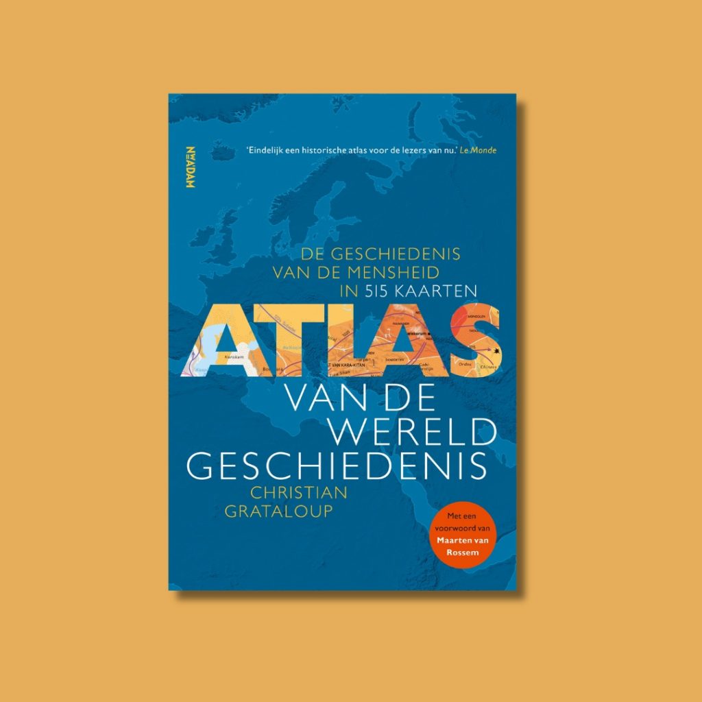 Atlas van de wereldgeschiedenis - Christian Grataloup - 2D