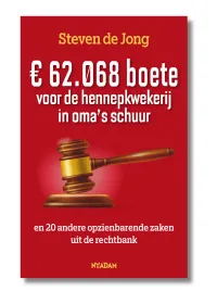 62.068 boete voor de hennepkwekerij in oma's schuur