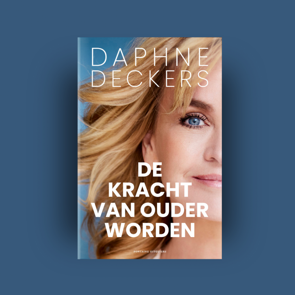 LP Daphne Deckers - De kracht van het ouder worden - 2D omslag