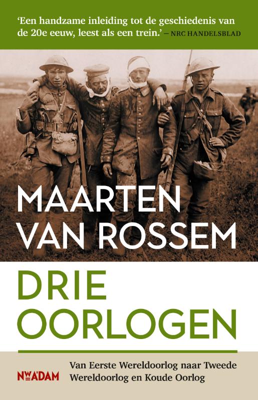 Drie oorlogen - Maarten van Rossem