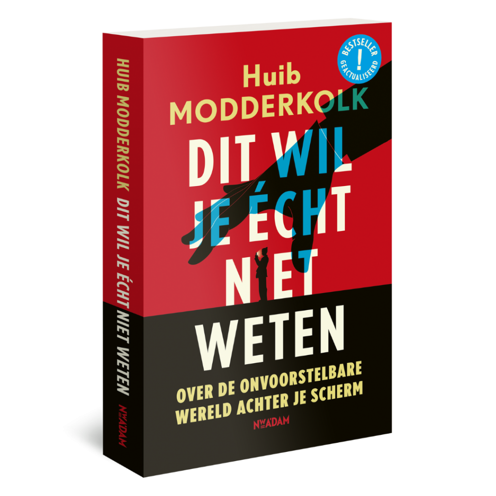 3D omslag Dit wil je écht niet weten - Huib Modderkolk - nieuwe editie