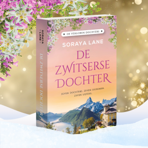 LP De Zwitserse dochter - Soraya Lane